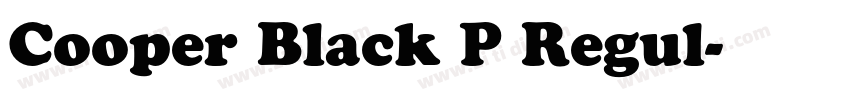 Cooper Black P Regul字体转换